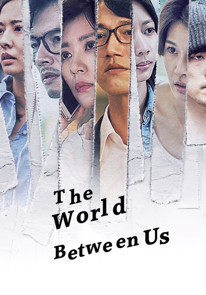 The World Between Us streaming tv show online